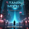 TANRI MODU 1